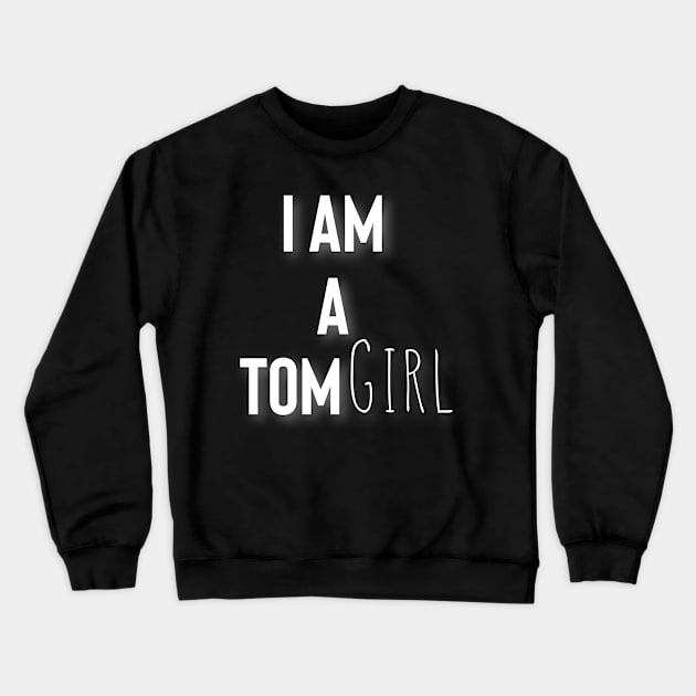 Tomgirl Crewneck Sweatshirt by Raw Designs LDN